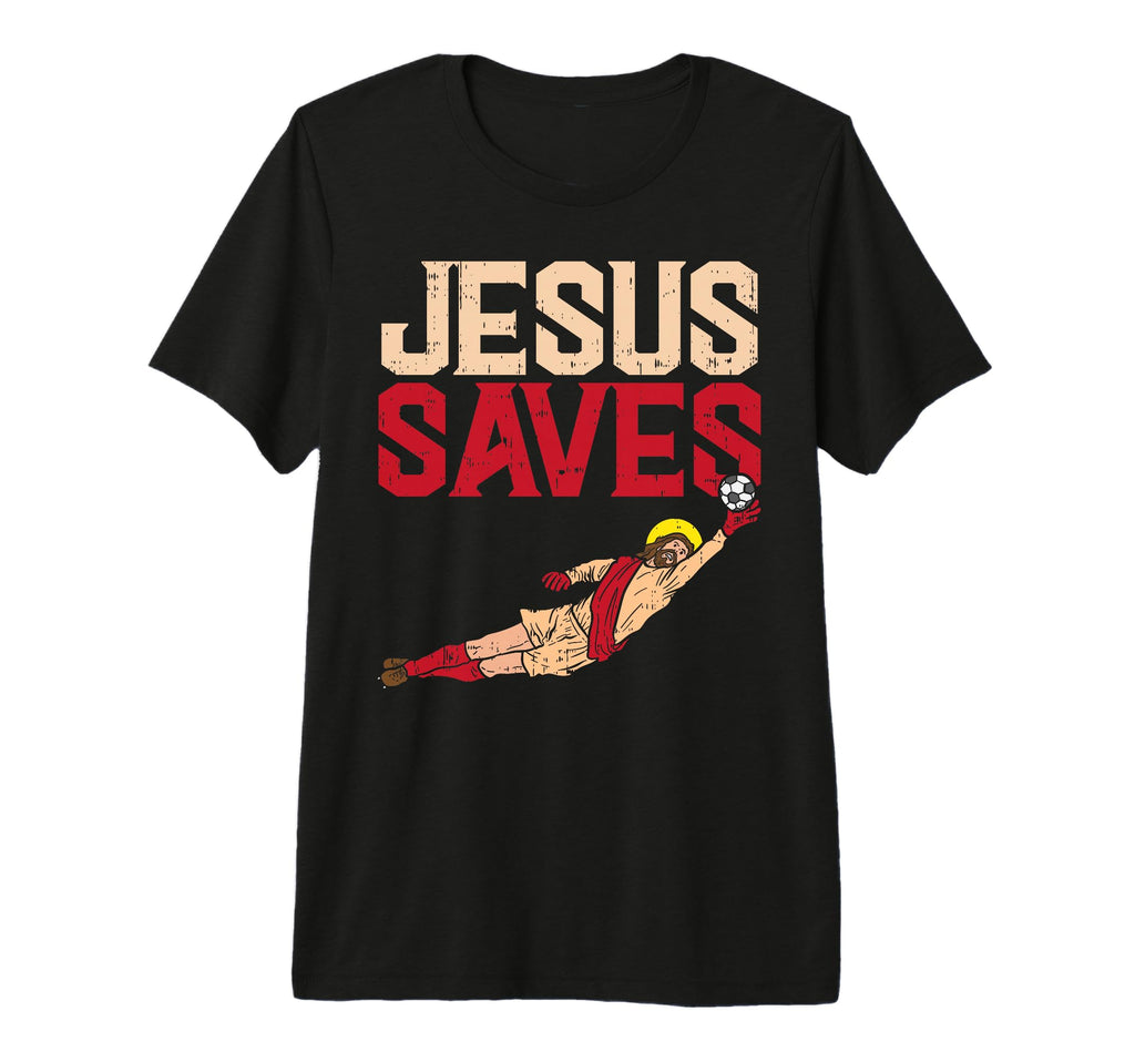 Jesus Saves Soccer Football Goalie Sport T-Shirt - Minimalist Print Unisex