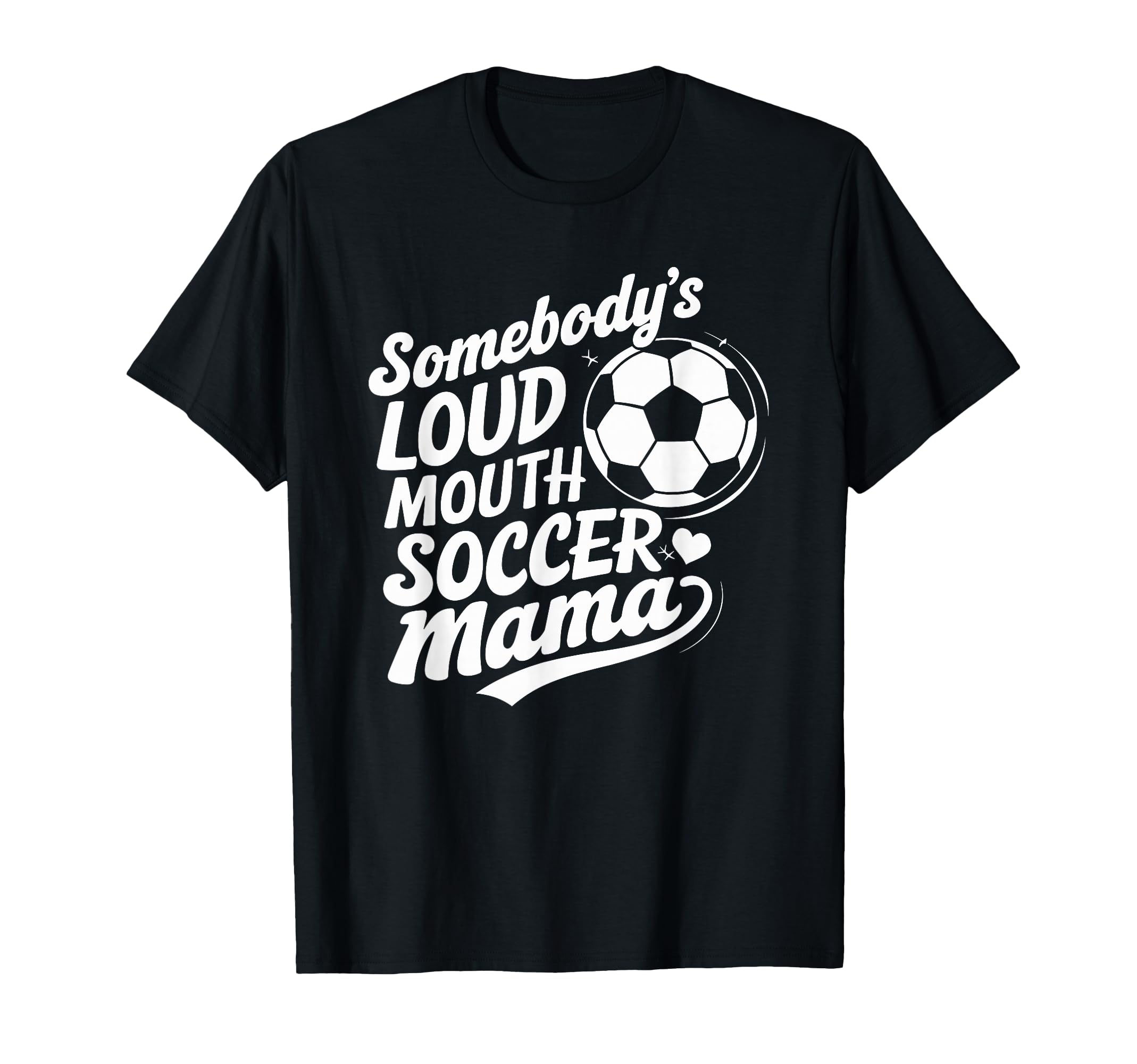 Soccer Player Somebodys Loud Mouth Crying T-Shirt - Unique Graphic Unisex