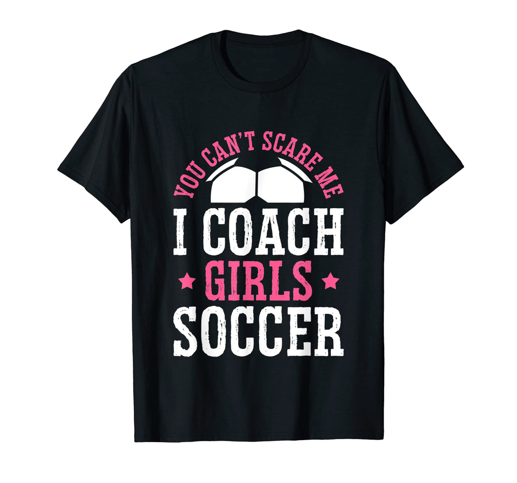 Womens Funny Soccer Coach You Dont T-Shirt - Novelty Apparel Men Women
