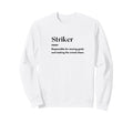 Funny Striker Definition Futbol Sweatshirt - Aesthetic Graphic for Adults