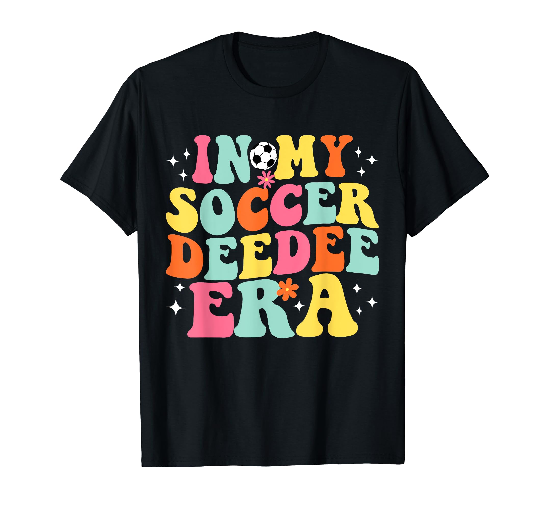 My Soccer Deedee Era Game Day Groovy T-Shirt - Fun Novelty Design Unisex