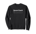 Funny Soccer Coach Same As Sweatshirt - Custom Art Print for Adults