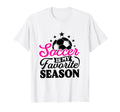Soccer Is My Favorite Season T-Shirt - Minimalist Print Unisex