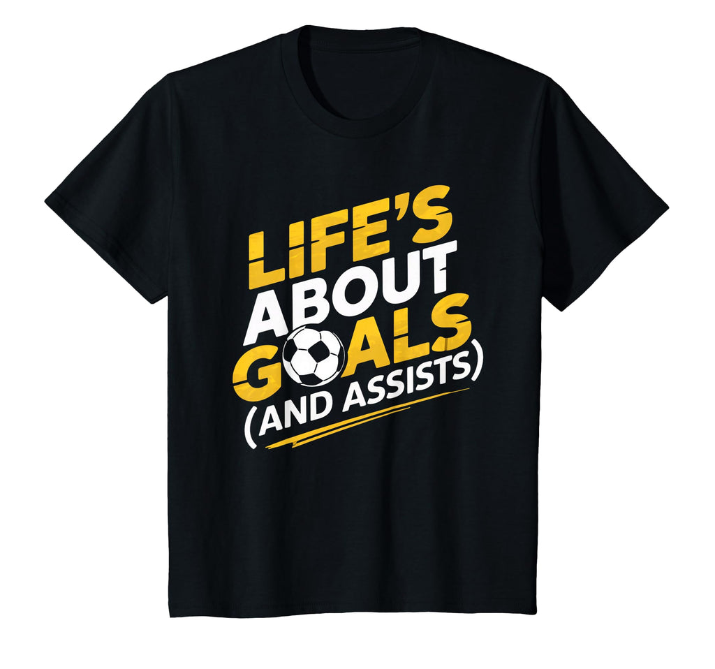 Lifes About Goals Soccer Player Funny T-Shirt - Minimalist Print Unisex