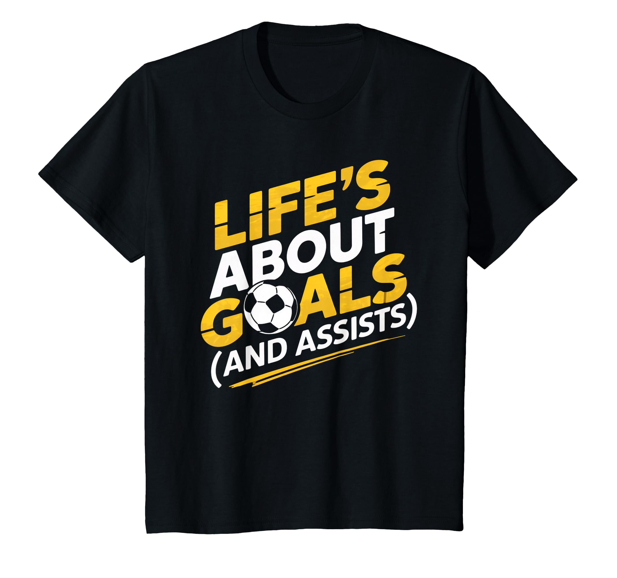 Lifes About Goals Soccer Player Funny T-Shirt - Minimalist Print Unisex