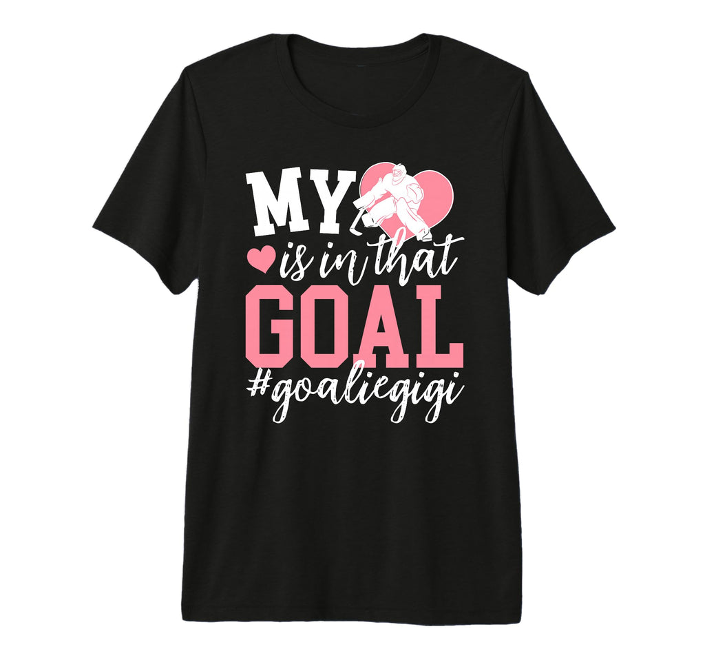Proud Ice Hockey Goalie Gigi T-Shirt - Casual Everyday Wear Men Women