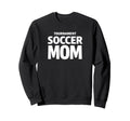 Tournament Soccer Mom Weekend Sweatshirt - Casual Everyday Wear Unisex