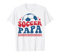 Soccer Papa Dad Soccer Fan Support T-Shirt - Casual Everyday Wear Unisex