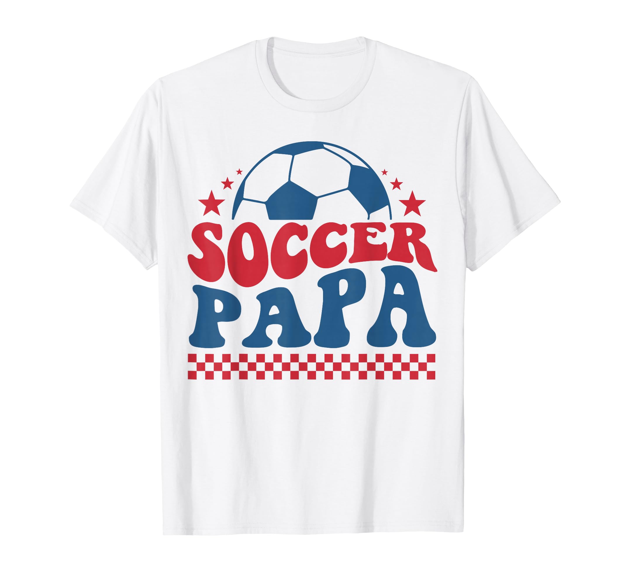 Soccer Papa Dad Soccer Fan Support T-Shirt - Casual Everyday Wear Unisex