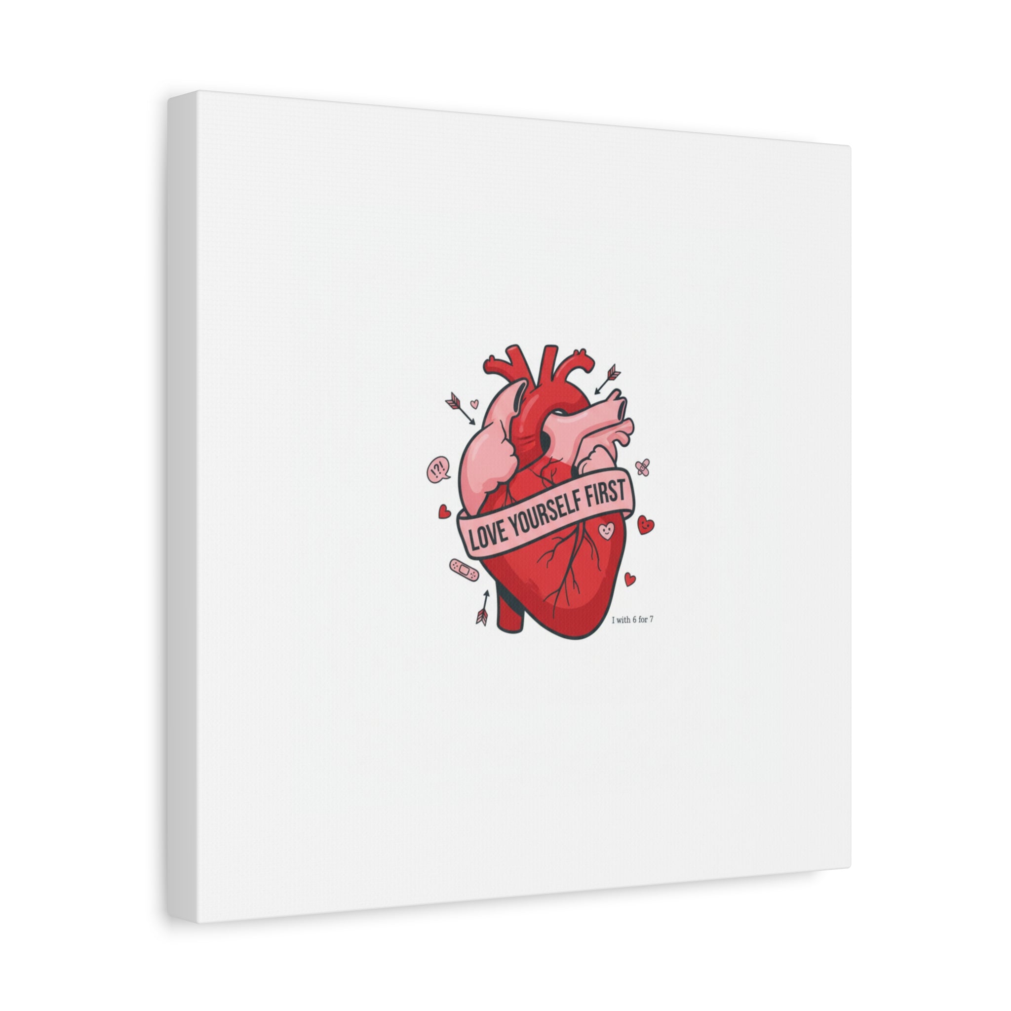 Love Yourself First Canvas, Hearts-with-a-Twist, Anti-Valentine Art