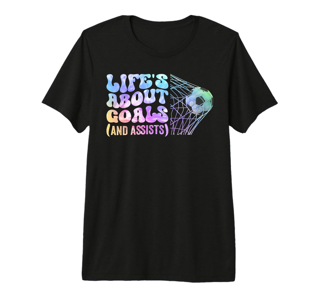 Soccer Life Is About Goals Assists T-Shirt - Unique Graphic Men Women
