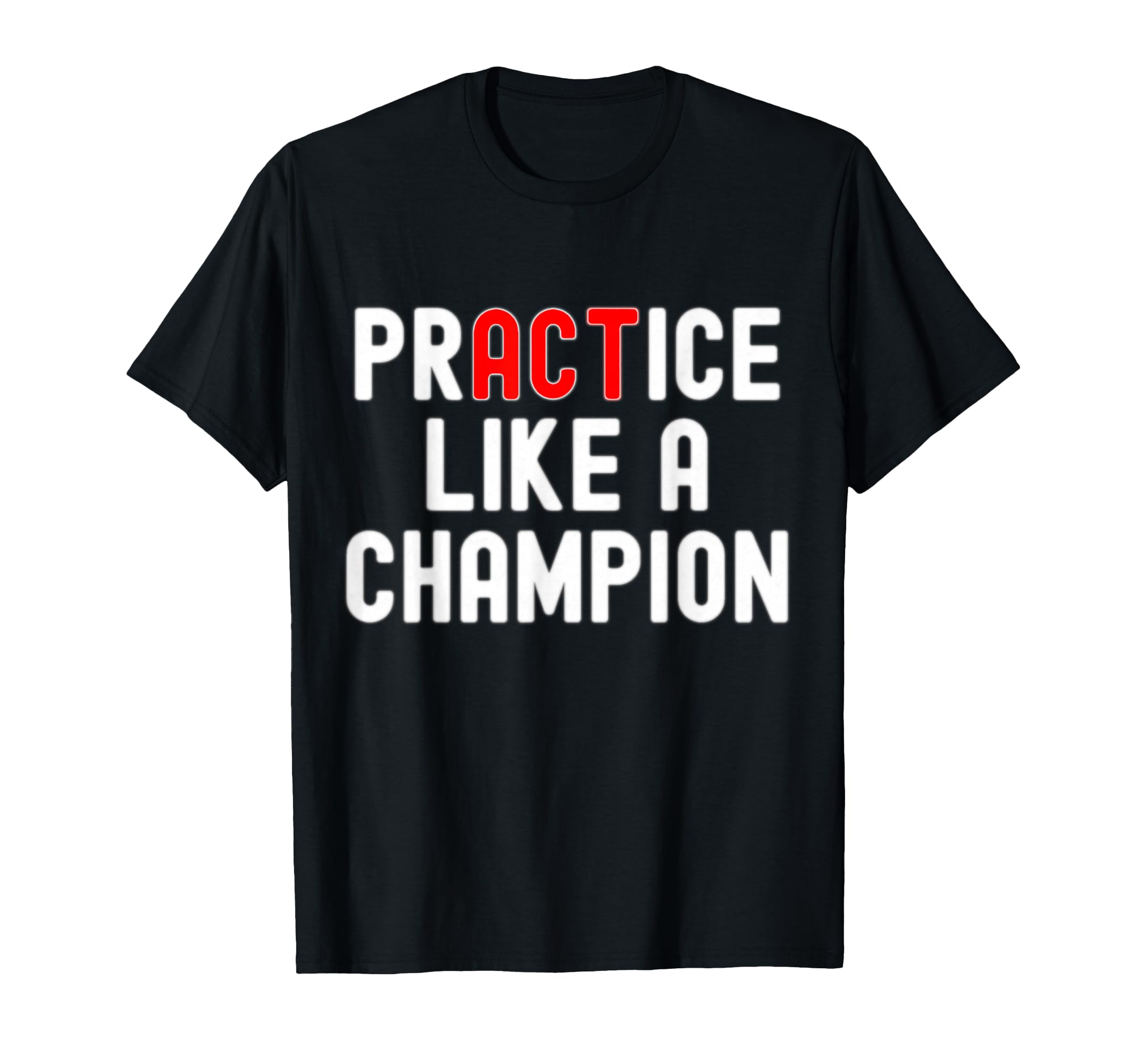 Practice Like Champion Sports T-Shirt - Streetwear Style for Adults