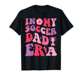 My Soccer Dad Era Groovy Papa Proud T-Shirt - Aesthetic Graphic Men Women