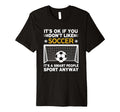 Its Ok If You Dont Like Soccer Its Smart T-Shirt - Streetwear Style Unisex
