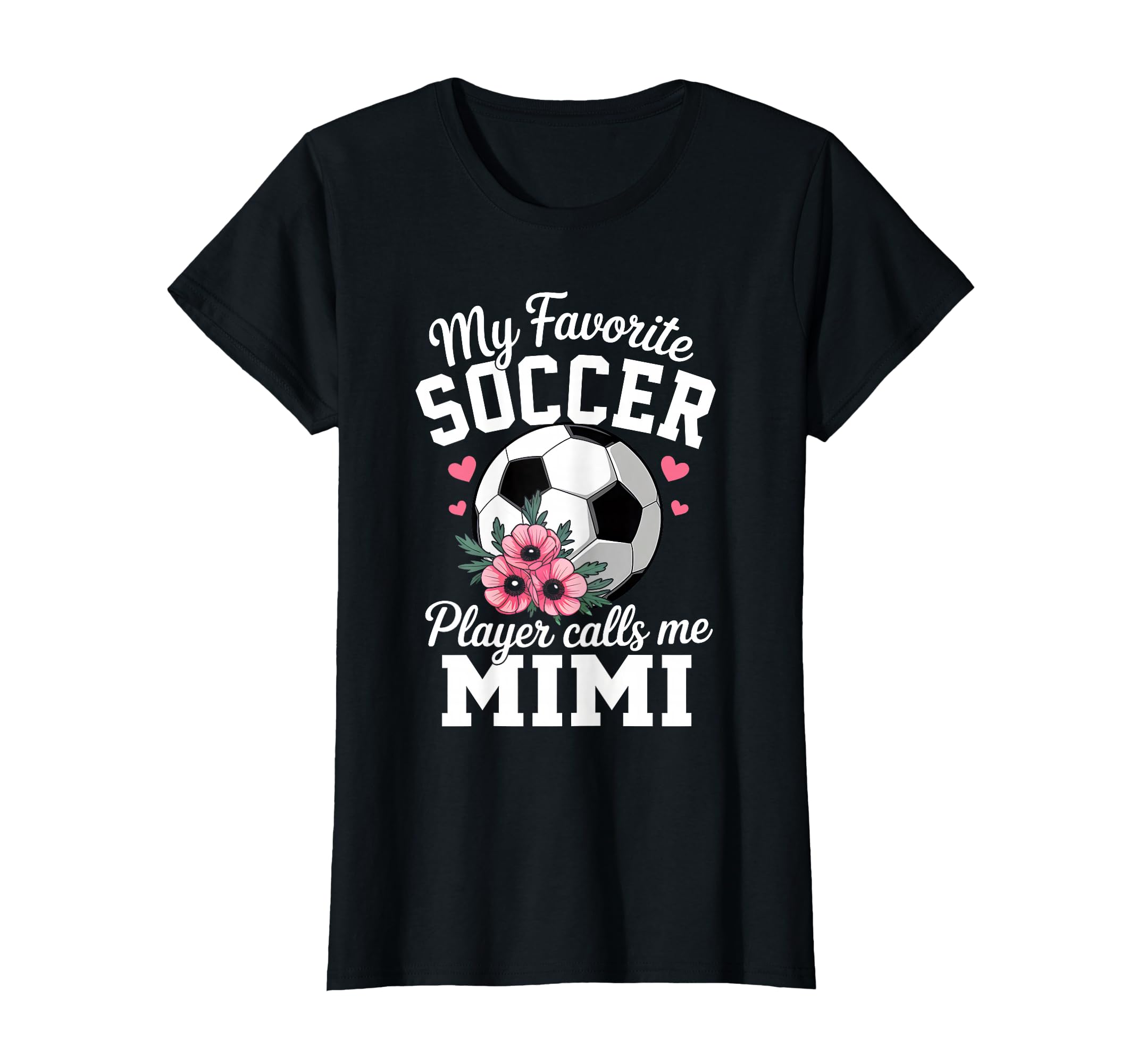 My Favorite Soccer Player Calls Me Mimi T-Shirt - Unique Graphic Men Women