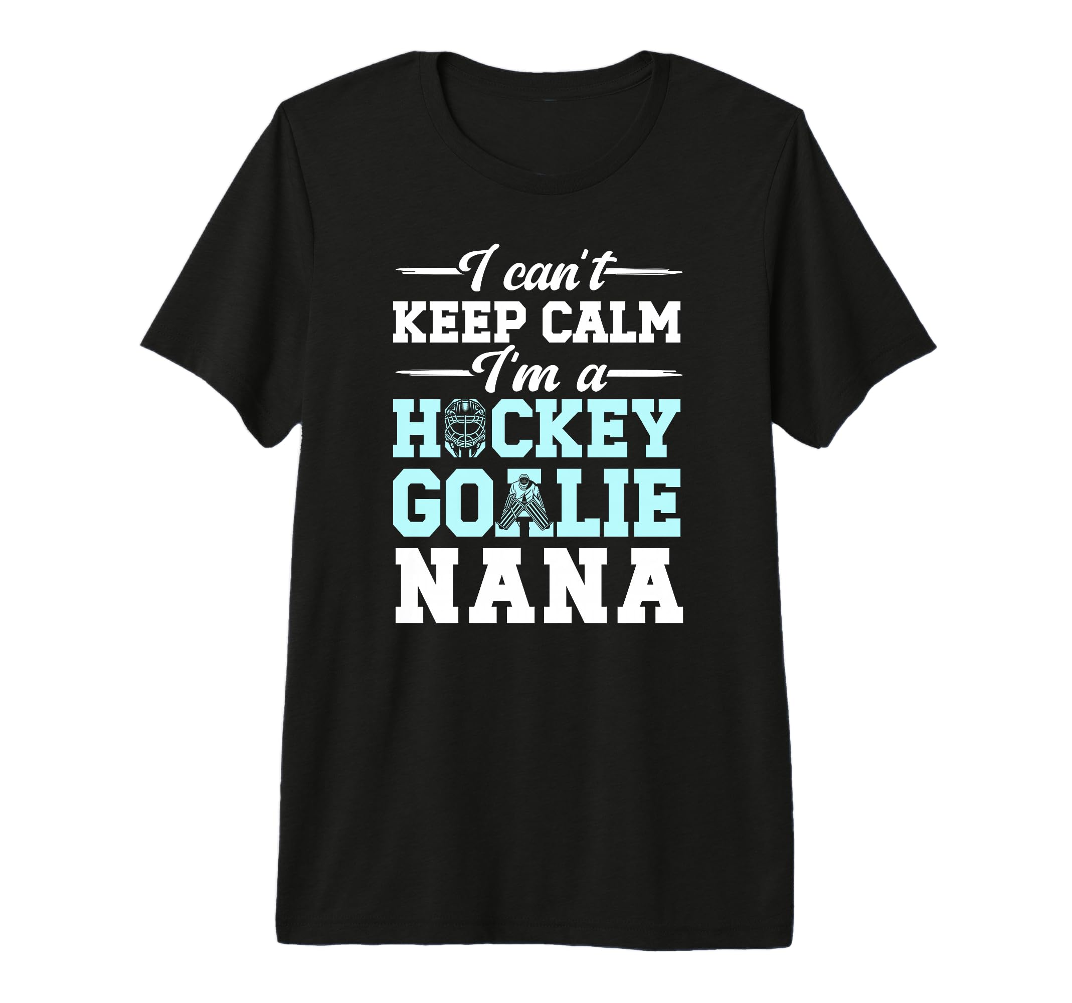 Im Hockey Goalie Nana Ice Hockey T-Shirt - Minimalist Print for Adults