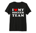 I Love My Soccer Team I Heart My T-Shirt - Trendy Graphic for Adults