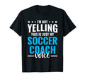 Not Yelling Soccer Coach Voice Funny T-Shirt - Minimalist Print Unisex
