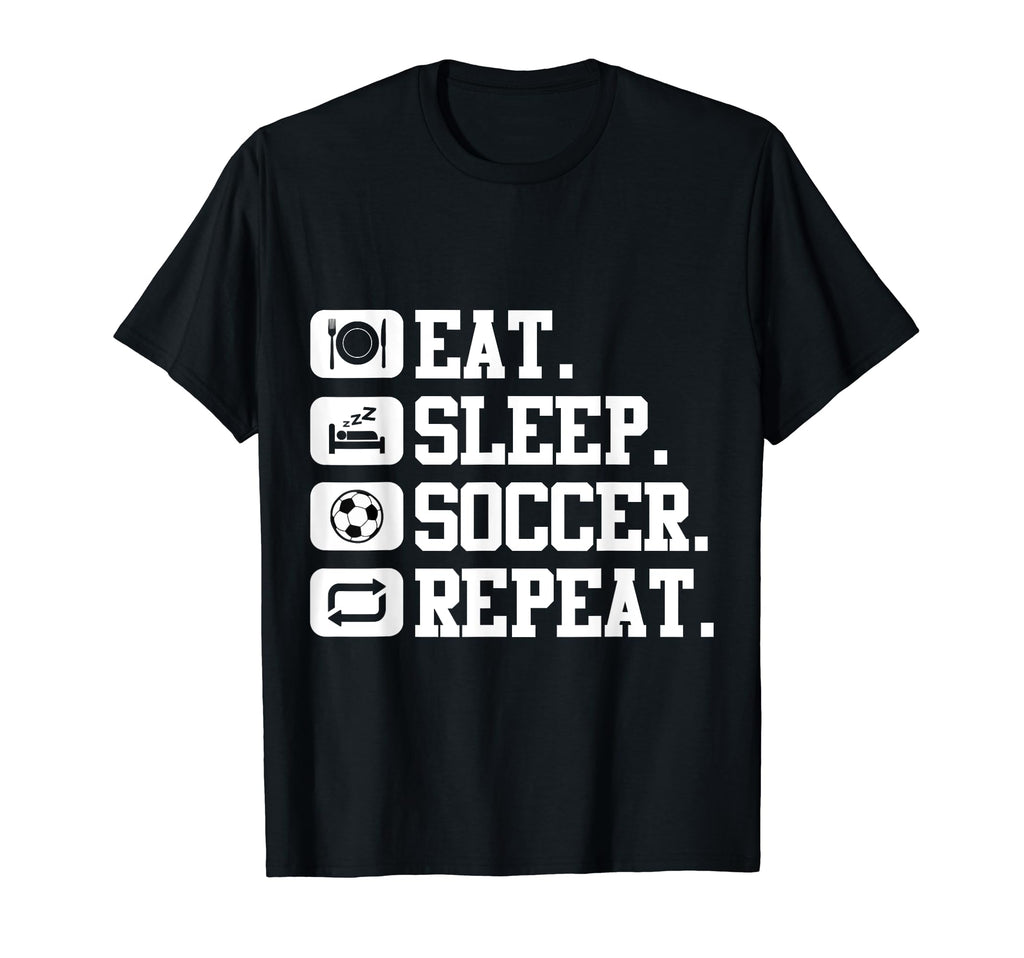 Eat Sleep Soccer Repeat Sport Player Funny T-Shirt - Unique Graphic Unisex
