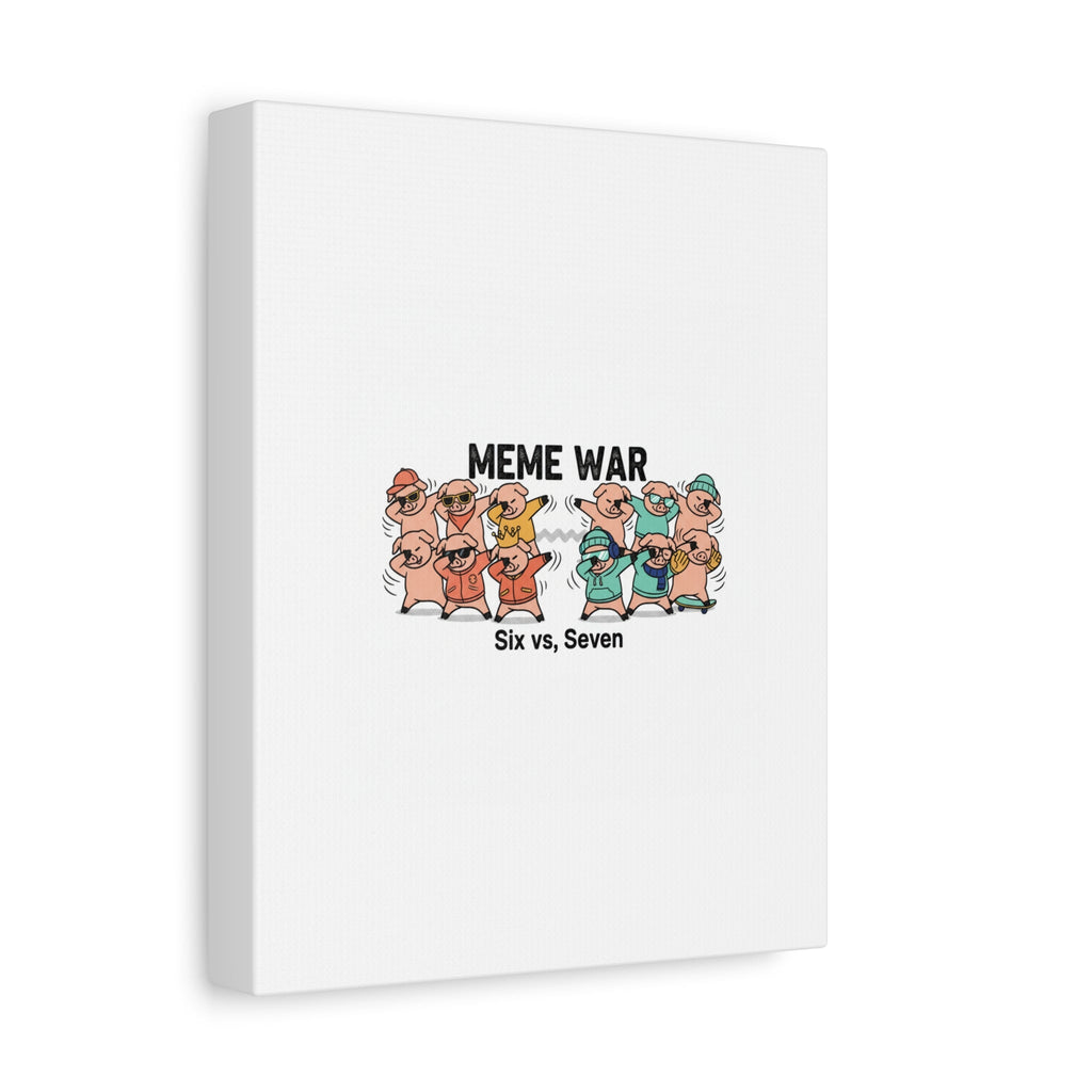 Meme War: Six vs. Seven Canvas Wall Art