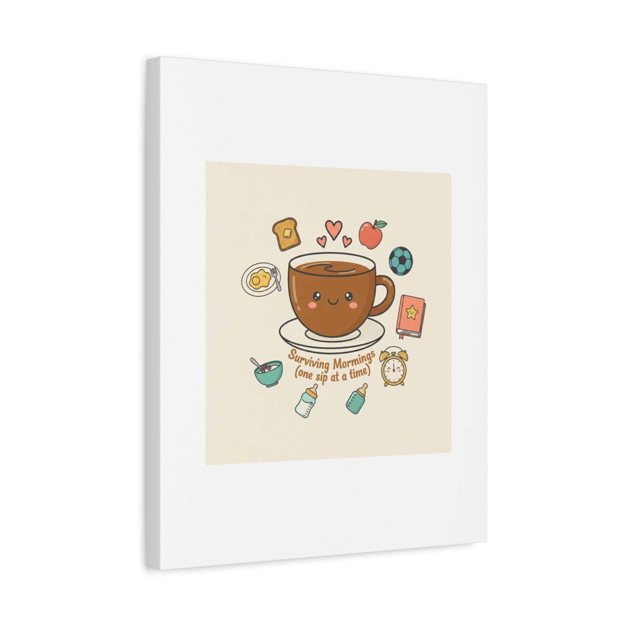 Surviving Mornings (One Sip at a Time) Canvas | Parenting Morning Humor, Coffee & Kids