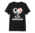 Ball Mawmaw Funny Soccer Baseball T-Shirt - Fun Novelty Design Unisex