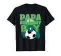 Papa Birthday Soccer Group Family Matching T-Shirt - Unique Graphic Unisex