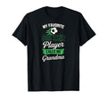 My Favorite Soccer Player Calls Me T-Shirt - Novelty Apparel Men Women