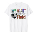 Soccer Sports Heart Is That Field T-Shirt - Aesthetic Graphic for Adults