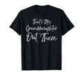 Soccer Grandmother Gift Thats My T-Shirt - Casual Everyday Wear Men Women
