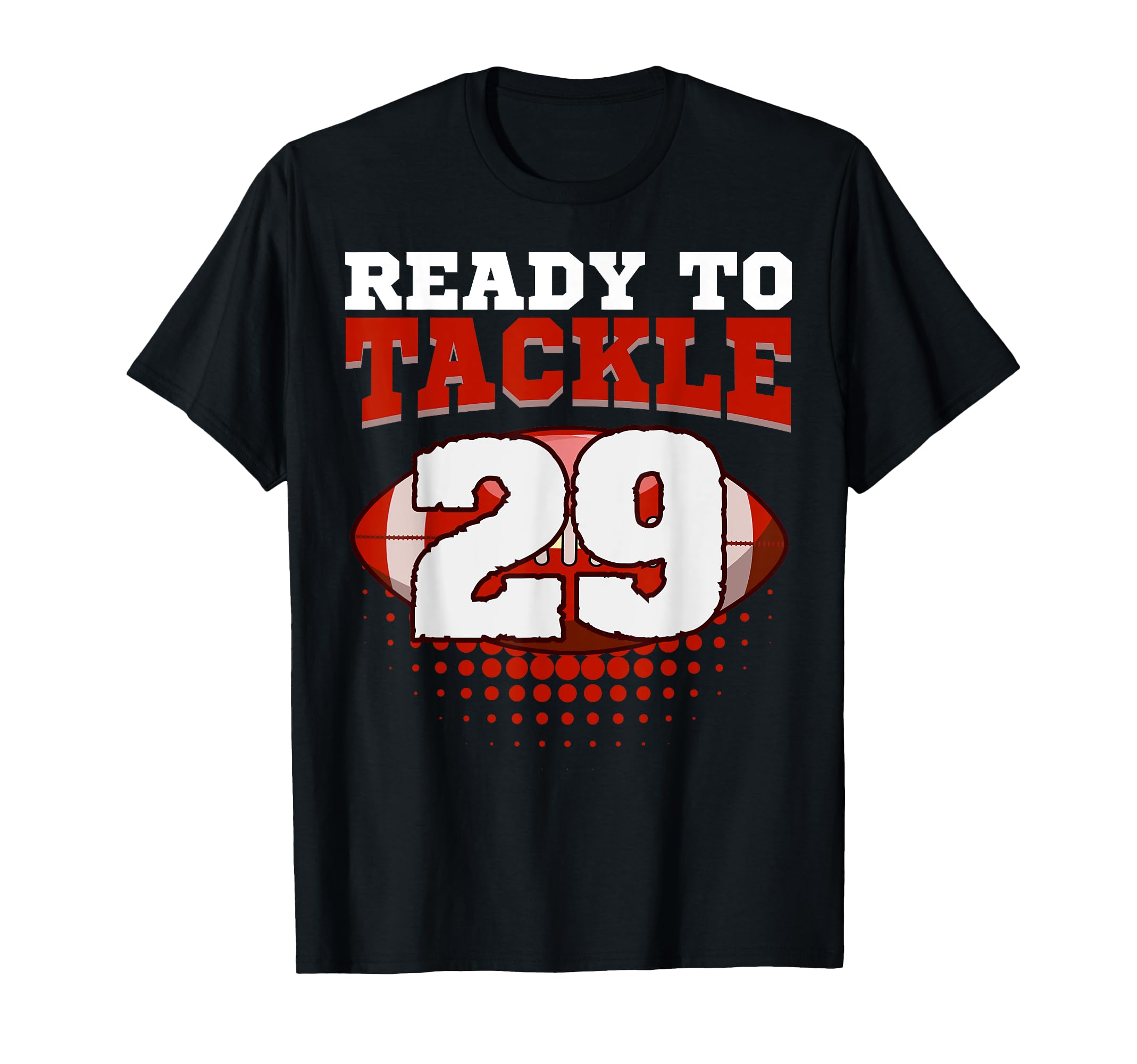Football 29Th Birthday Player Tackle T-Shirt - Custom Art Print Men Women