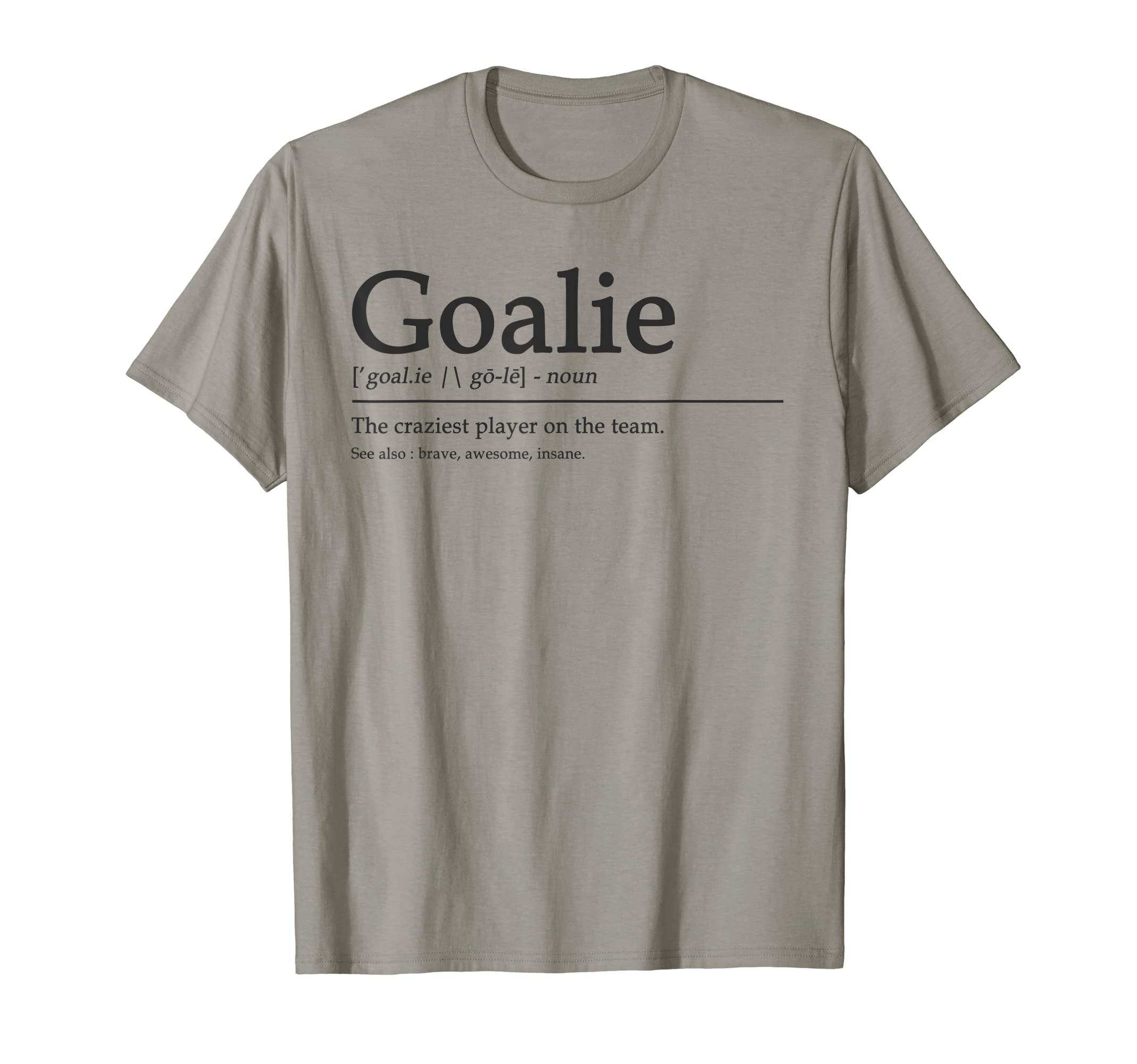 Funny Goalie Gear Goalkeeper Definition T-Shirt - Minimalist Print Unisex