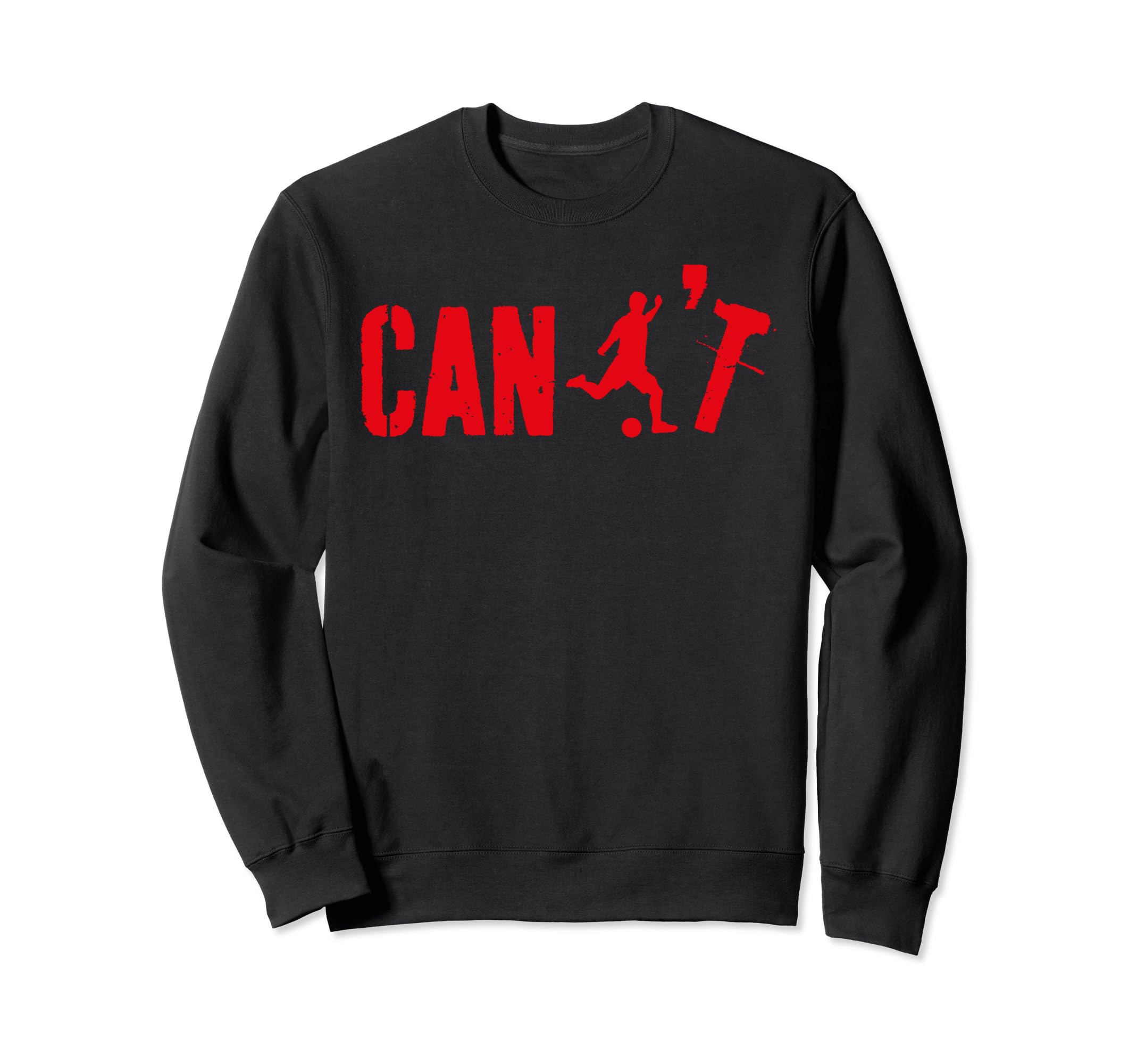 Cant Funny Soccer Coach Soccer Sweatshirt - Unique Graphic Men Women