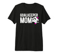 Soccer Goalkeeper Mom Soccer Goalie T-Shirt - Streetwear Style for Adults