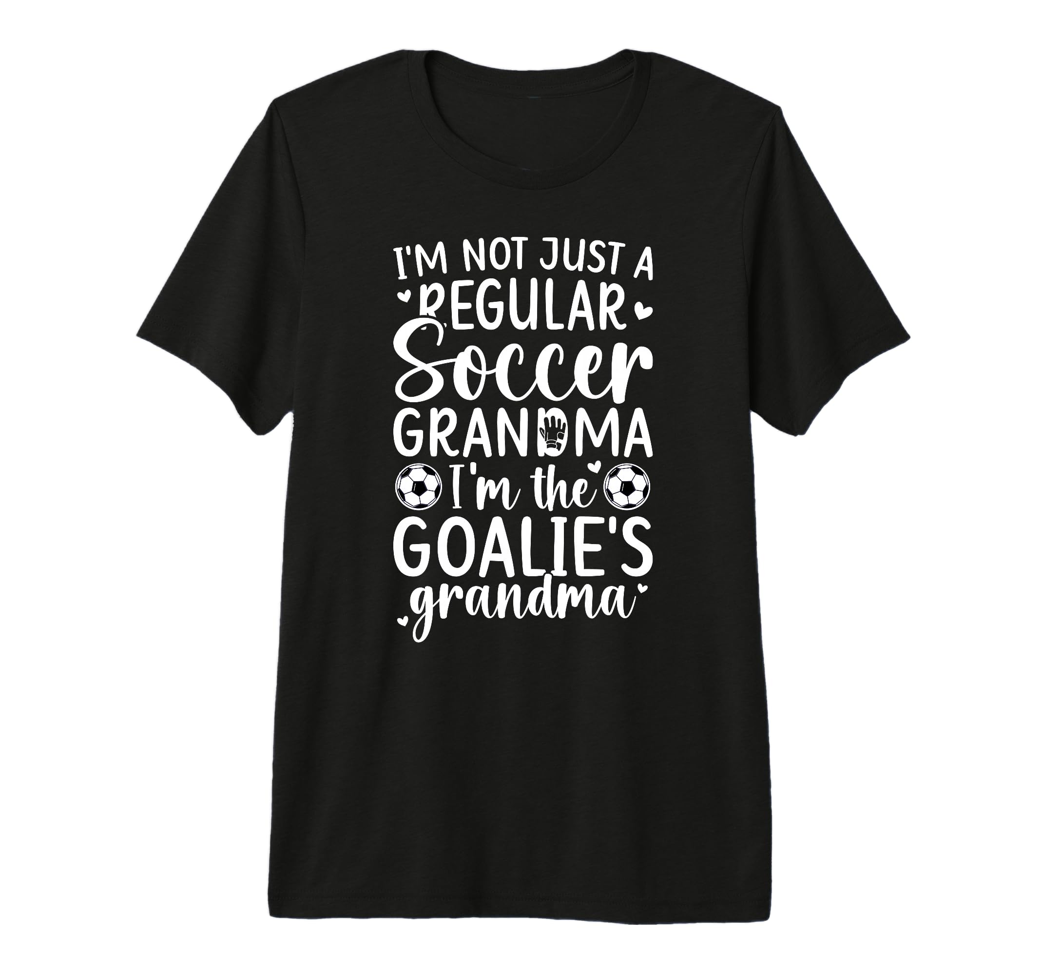Im Soccer Goalie Grandma Soccer T-Shirt - Casual Everyday Wear Men Women