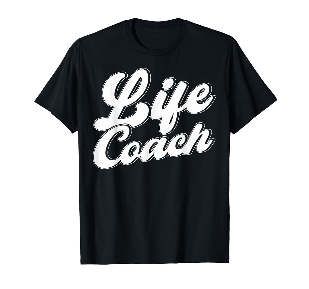 Life Coach Life Coaches Coach Life T-Shirt - Graphic Print Men Women