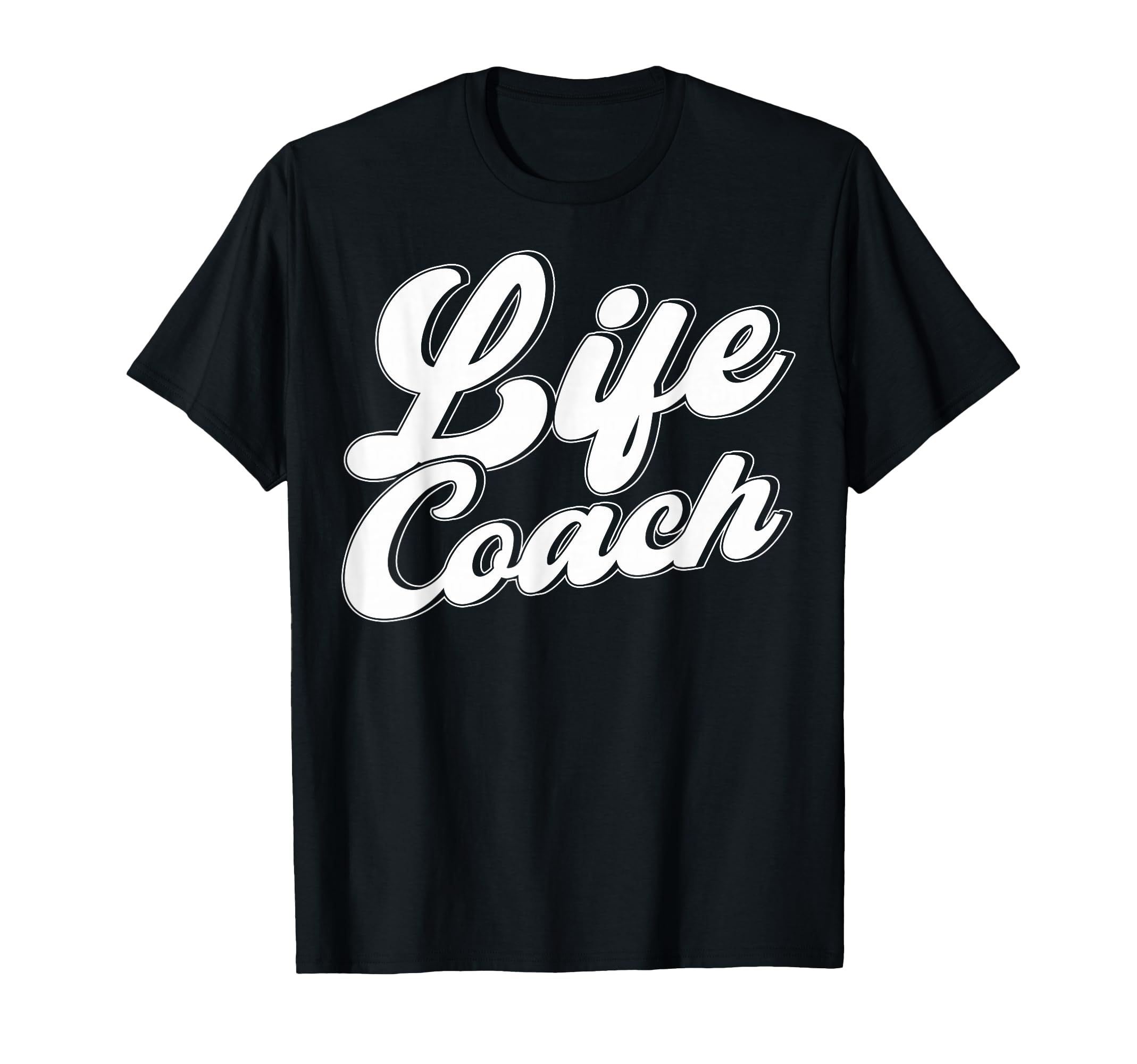 Life Coach Life Coaches Coach Life T-Shirt - Graphic Print Men Women