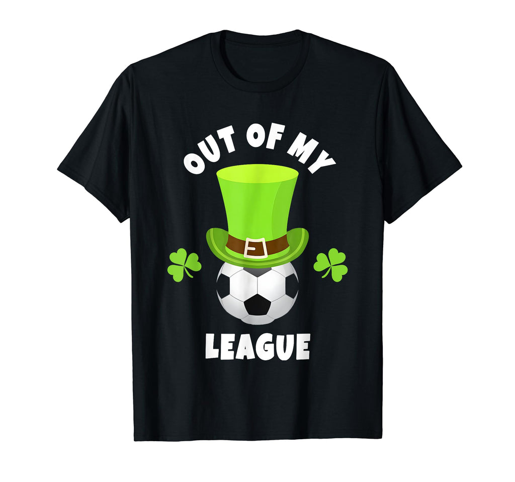 Soccer Goal Keepers Out My League T-Shirt - Novelty Apparel for Adults
