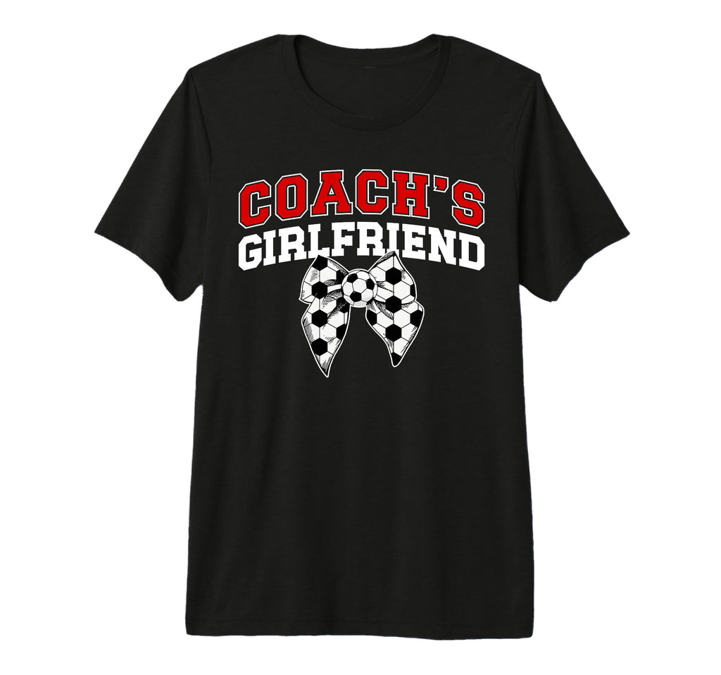 Soccer Coachs Girlfriend Coquette T-Shirt - Fun Novelty Design Unisex