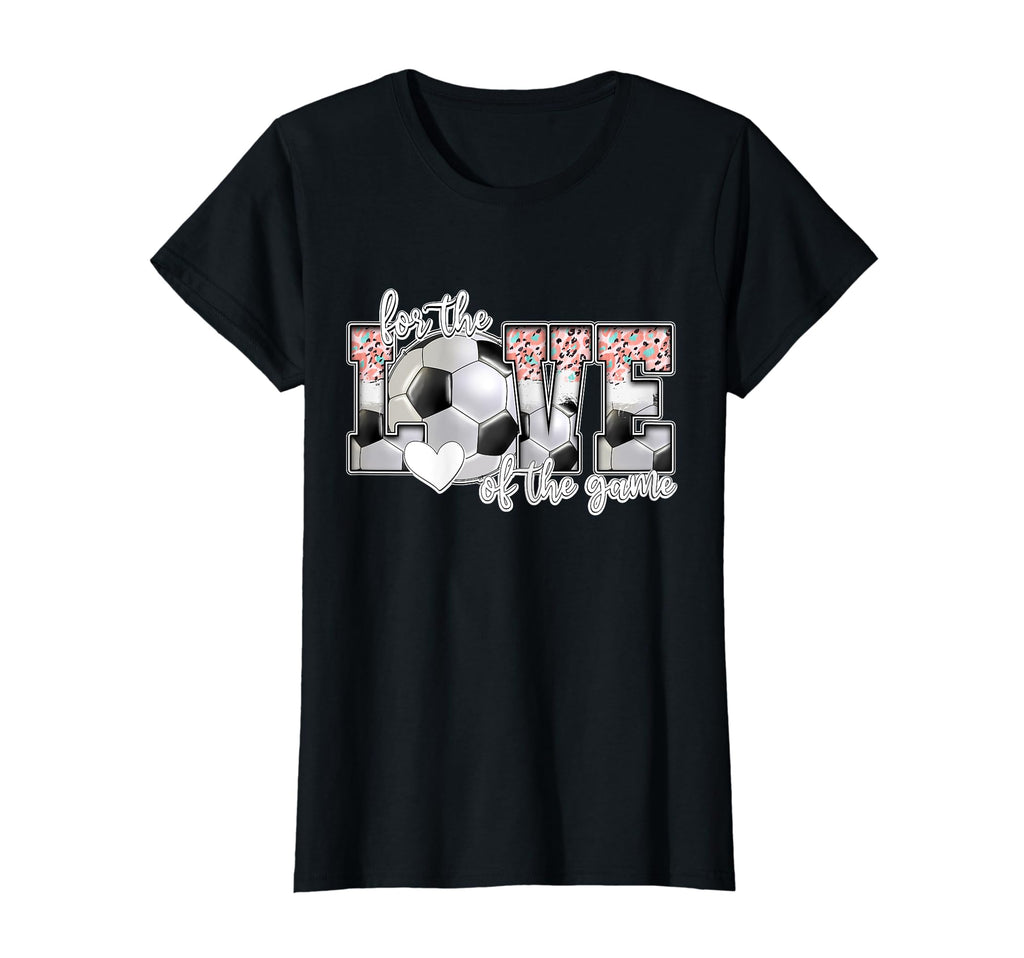 Soccer Love Game Soccer Mom Sister T-Shirt - Casual Everyday Wear Men Women