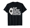 Eat Sleep Soccer Repeat Soccer T-Shirt - Aesthetic Graphic Men Women
