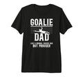 Mens Soccer Goalie Dad Soccer Keeper T-Shirt - Fun Novelty Design Unisex