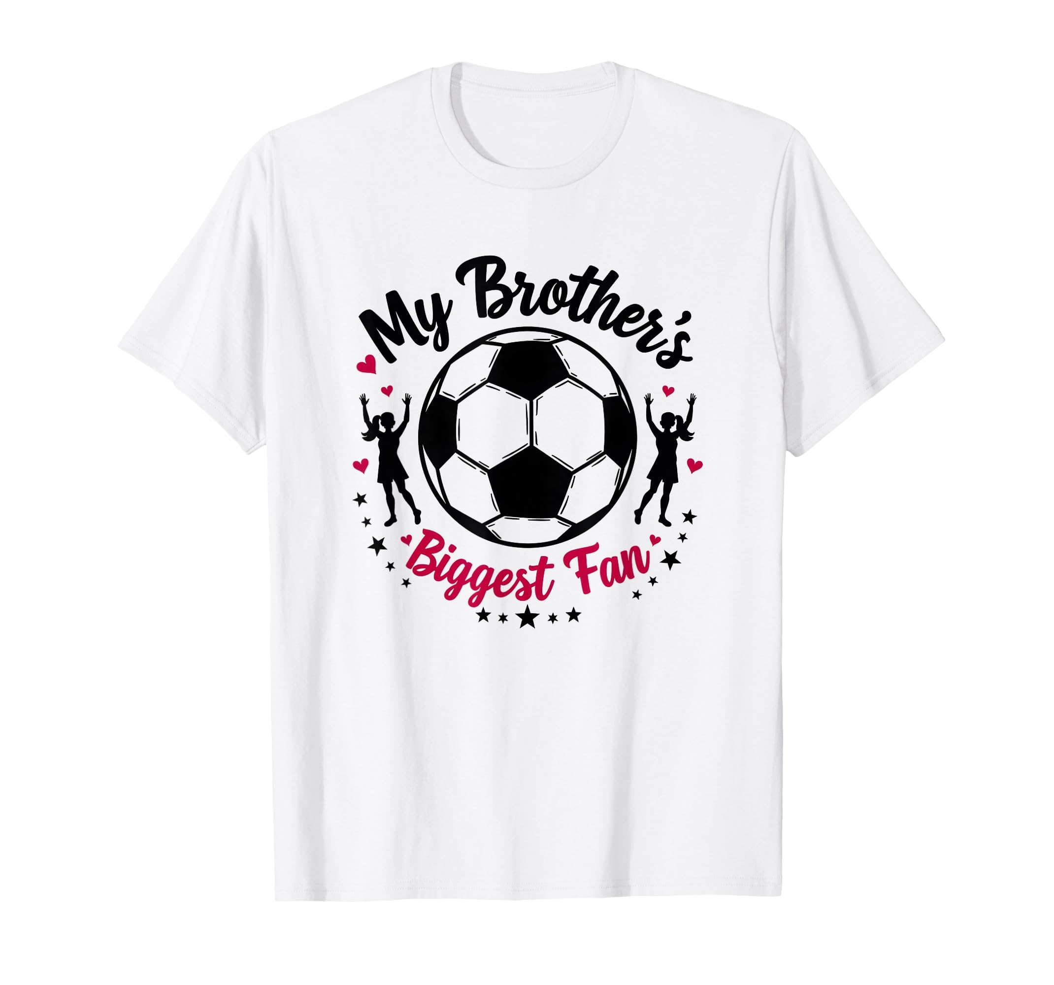 Soccer Sister My Brothers Biggest Fan T-Shirt - Streetwear Style Men Women