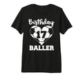 17Th Birthday Baller Funny 17 Year T-Shirt - Custom Art Print Men Women