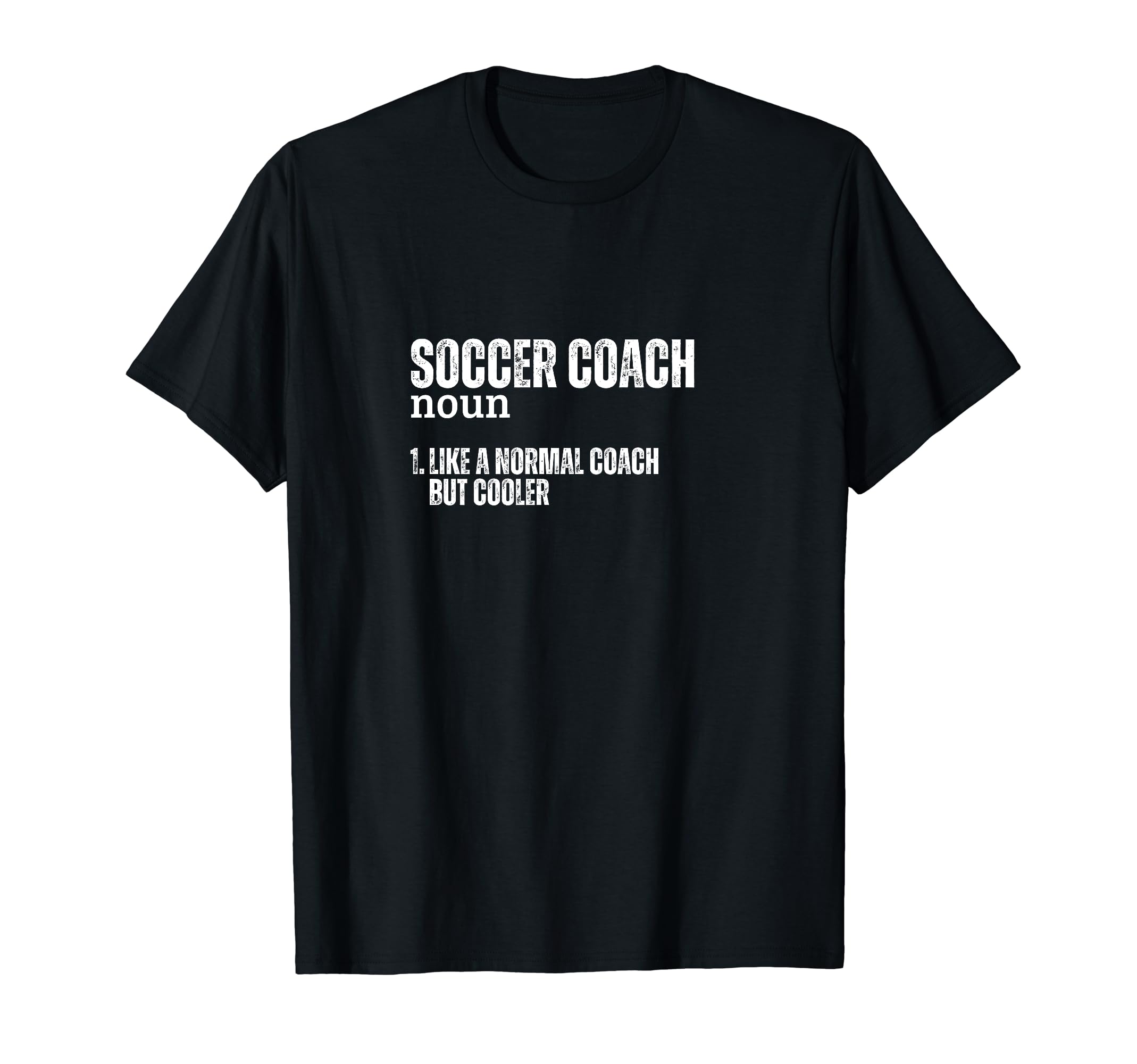 Soccer Coach Definition Funny Soccer T-Shirt - Streetwear Style Unisex