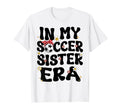 My Soccer Sister Era Groovy Soccer T-Shirt - Custom Art Print for Adults