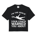 Im Goalie Your Coach Warned You Hoodie - Casual Everyday Wear Men Women