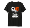 Ball Mum Funny Soccer Basketball Hockey T-Shirt - Unique Graphic Unisex