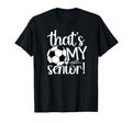 Thats My Soccer Senior Mom Soccer T-Shirt - Trendy Graphic for Adults