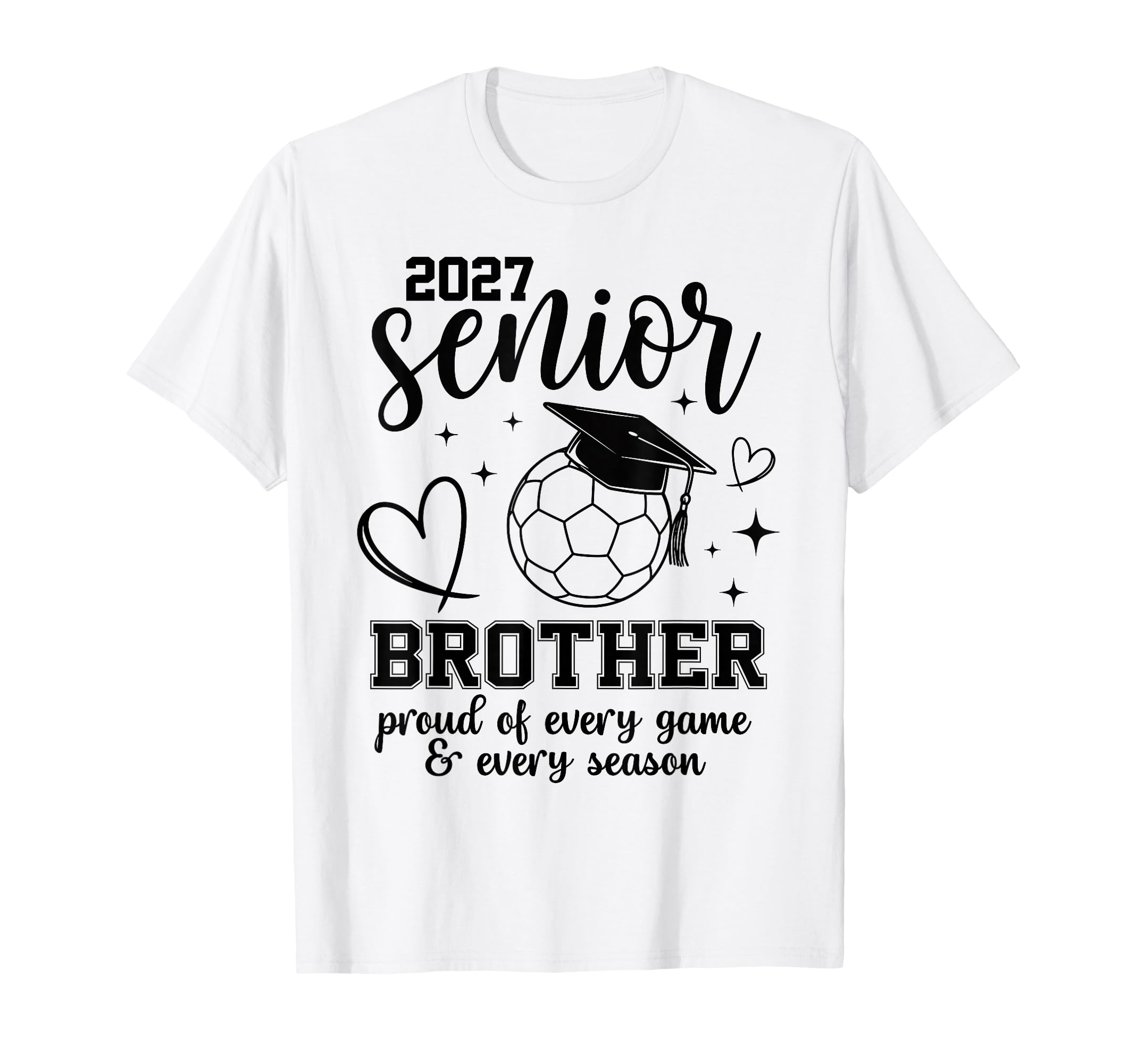 2027 Senior Soccer Brother Proud T-Shirt - Casual Everyday Wear Unisex